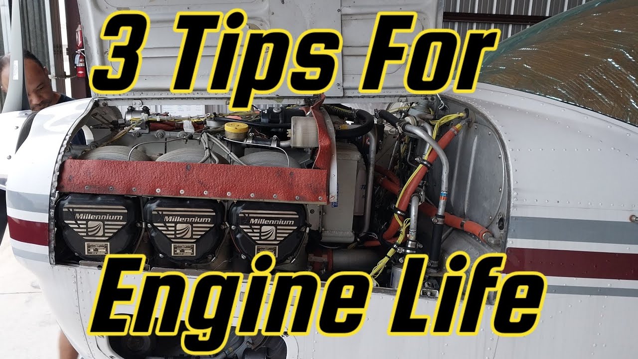 3 Tips To Get More Life Out Of Your Aircraft Engine!
