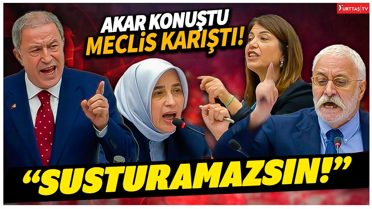Hulusi Akar konuştu, meclis karıştı! 