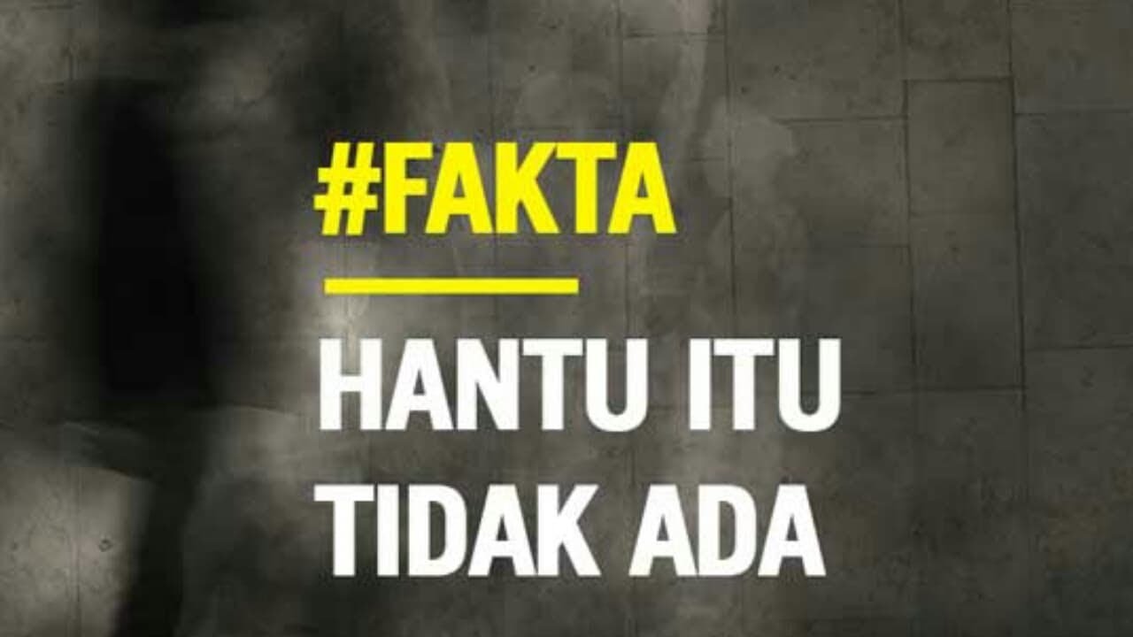 7 ALASAN MENGAPA HANTU ITU TIDAK ADA