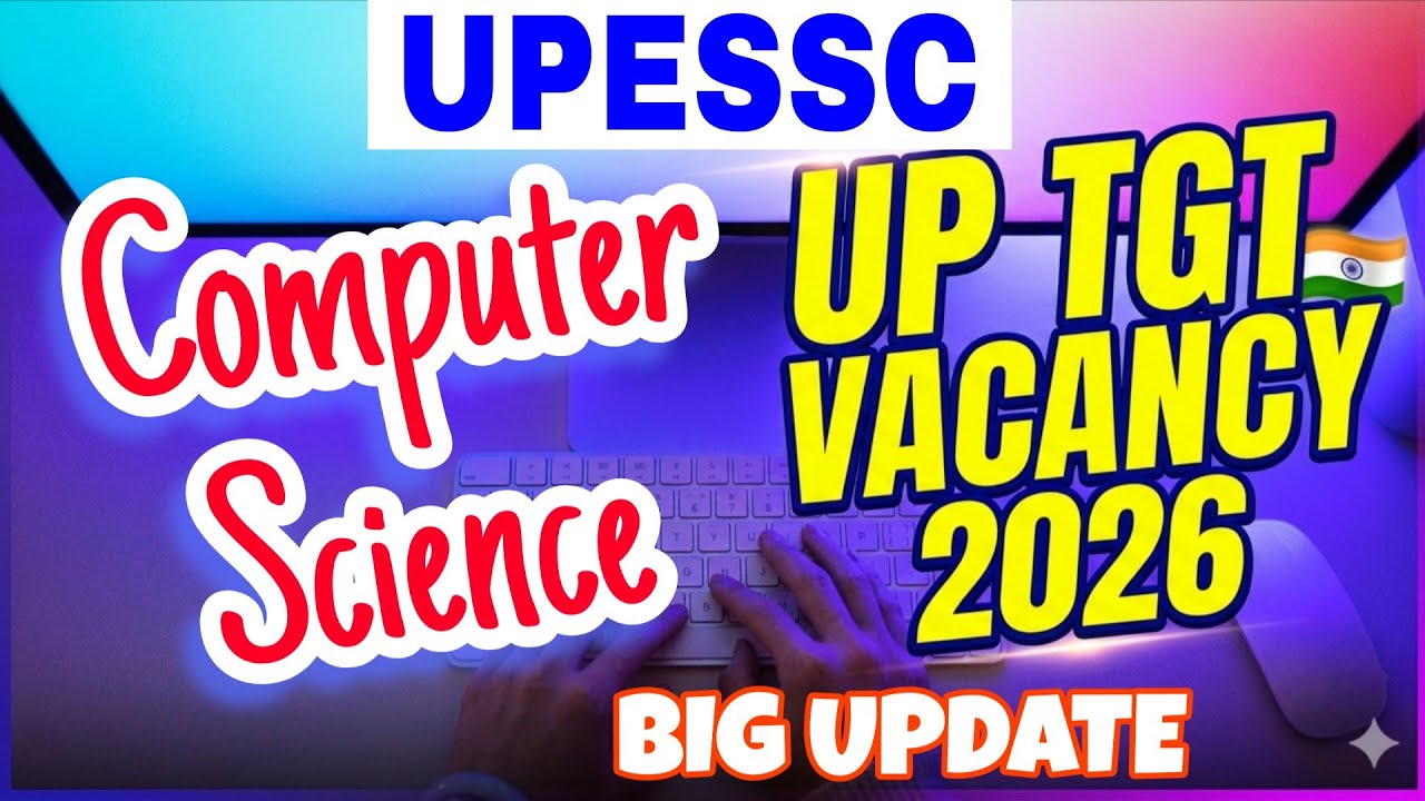 UP TGT VACANCY 2026| COMPUTER SCIENCE | BIG UPDATE |UP SHIKSHAK BHARTI 2026 | COMPUTER | ELIGIBILITY