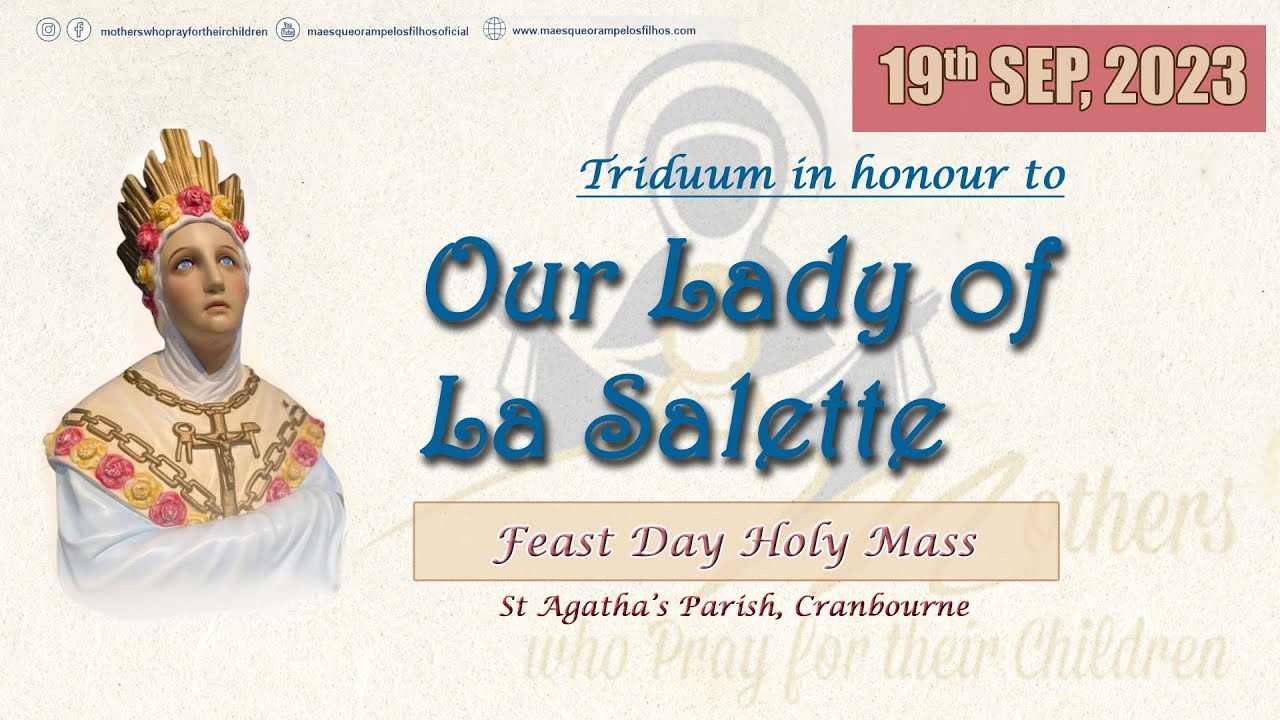 Holy Mass - 19/09/2023 - Feast of Our Lady of La Salette