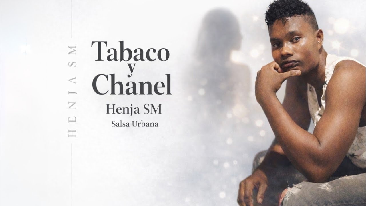 Tabaco y Chanel  - Salsa Urbana 2024 -  Henja SM ( El Melodico Romantico) #HenjaSM  ÉPICOS