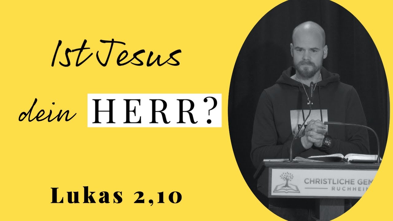Ist Jesus dein HERR? (Lukas 2,10) - Jan