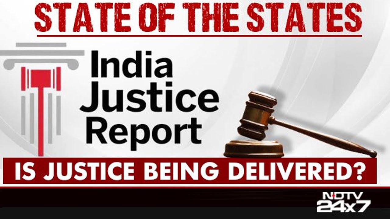 State Of States: Is Justice Being Delivered?
