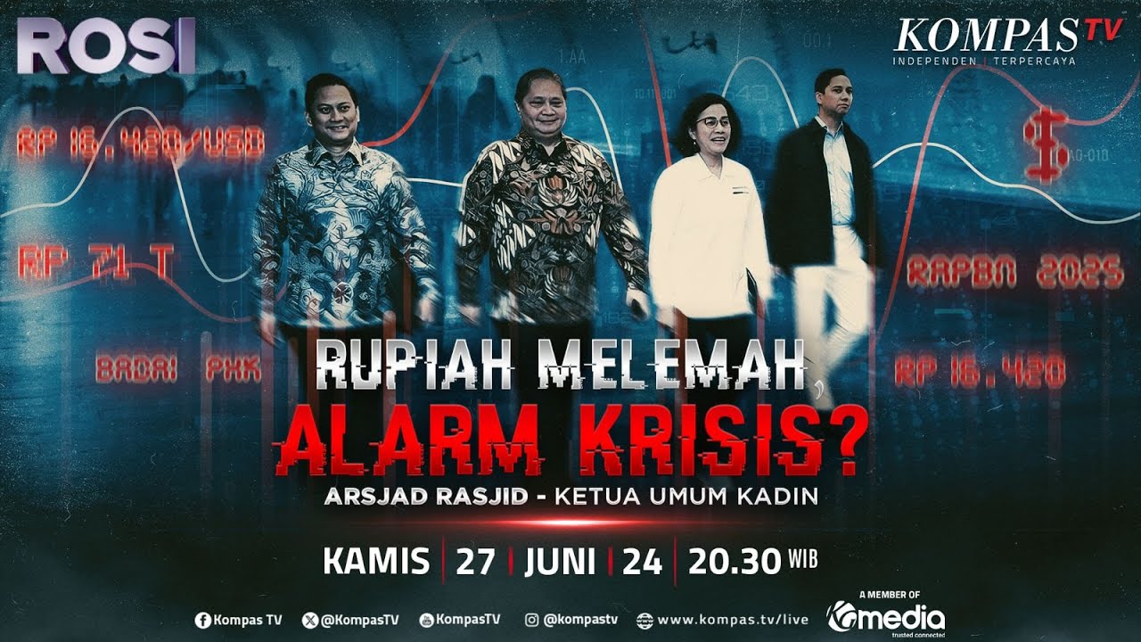 LIVE - Blakblakan Ketua Kadin Arsjad Rasjid, Rupiah Melemah Alarm Krisis? | ROSI
