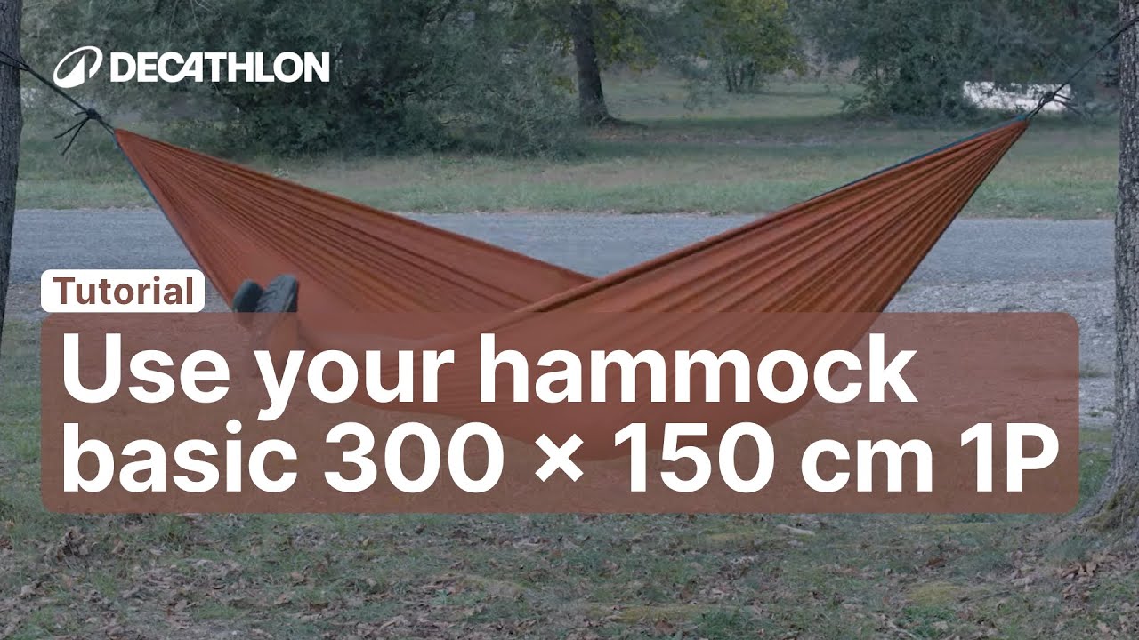 TUTORIAL - How to use your HAMMOCK BASIC 300 X 150 CM 1P ? | Decathlon_QUECHUA