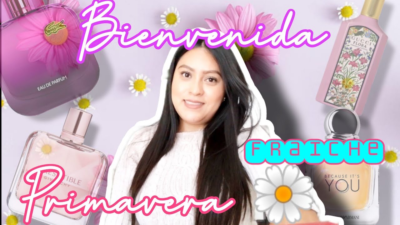 PERFUMES PARA DARLE LA BIENVENIDA A LA PRIMAVERA 🌼🌻🌺