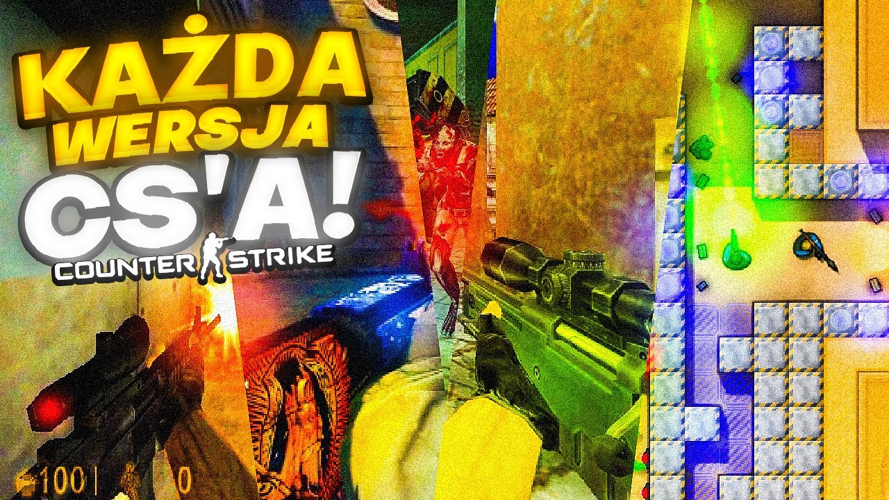 ZAGRALIŚMY W KAŻDĄ WERSJE CS'a... (1999r - 2022r)