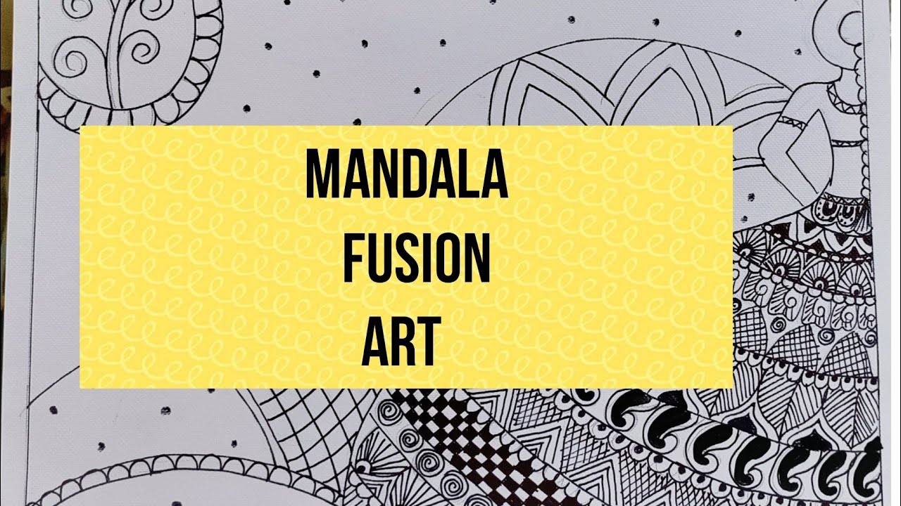 Fusion Mandala 🎨🎭