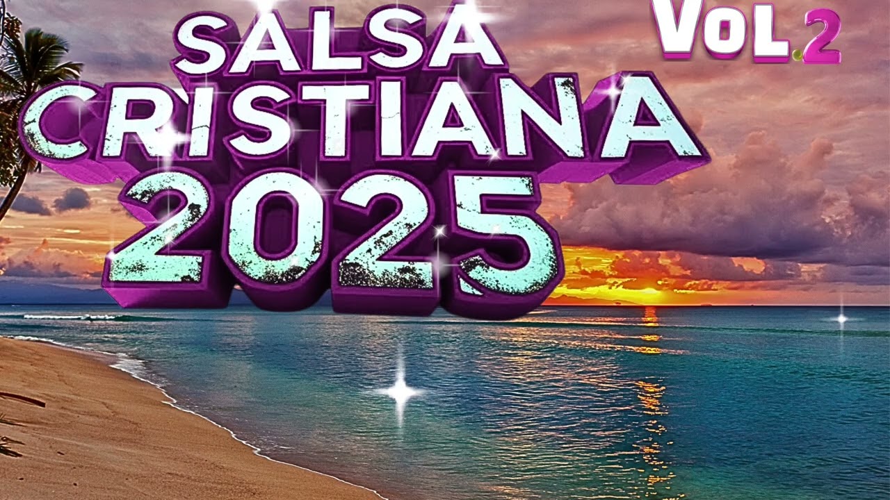 Salsa Cristiana Mix 2025| La mejor Salsa de Alabanzas para Gozar en la Presencia de Dios Vol. 2