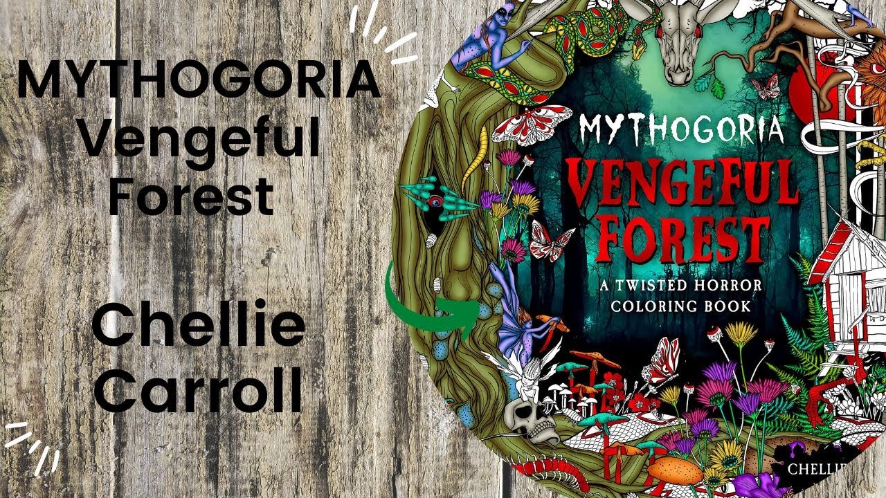 MYTHOGORIA Vengeful Forest - Chellie Carroll // Adult Colouring Book Flip Through
