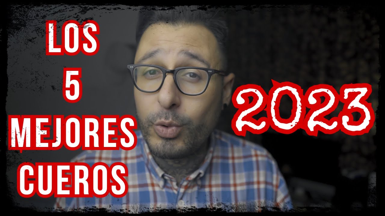 Los MEJORES CUEROS del 2023 | DE LOCURA