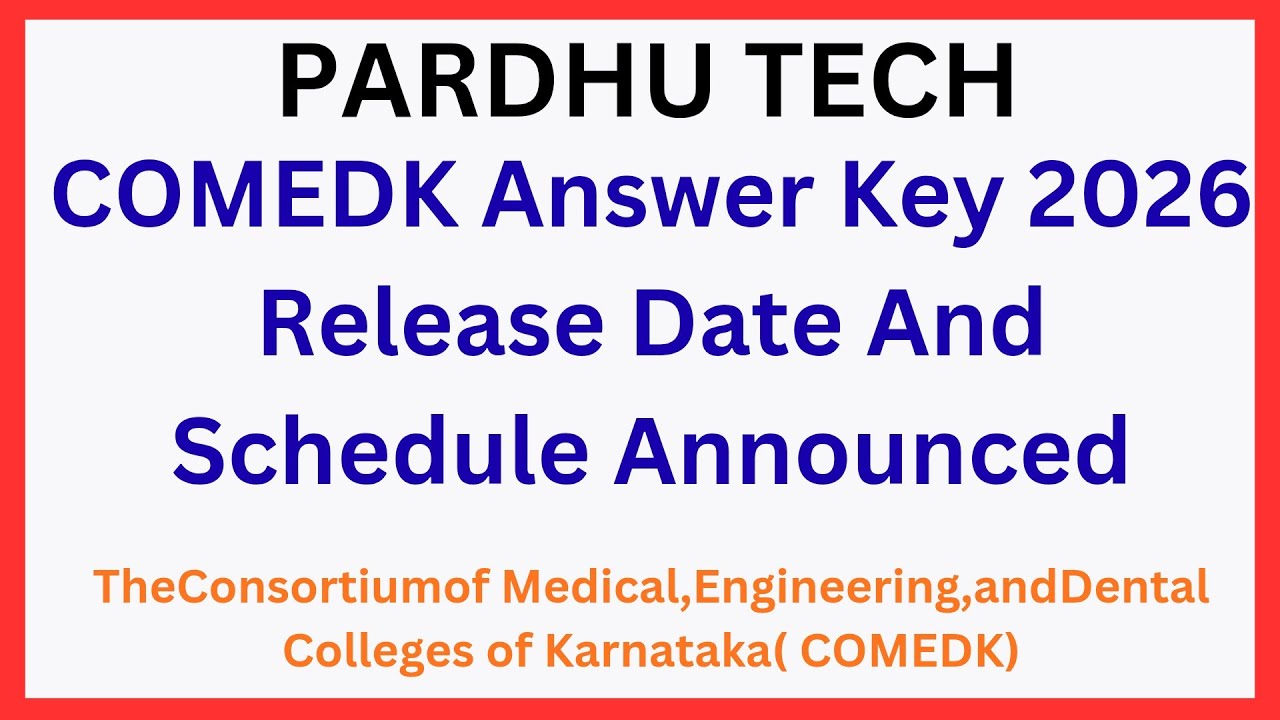COMEDK 2026 Answer Key Release Date and Schedule Announced