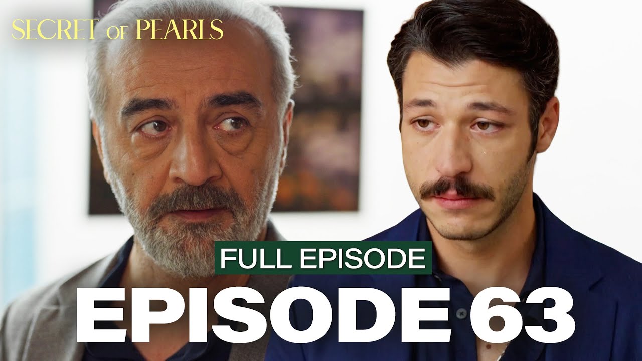 Secret Of Pearls | Episode 63 | English Subtitles (Turkish Drama Series)