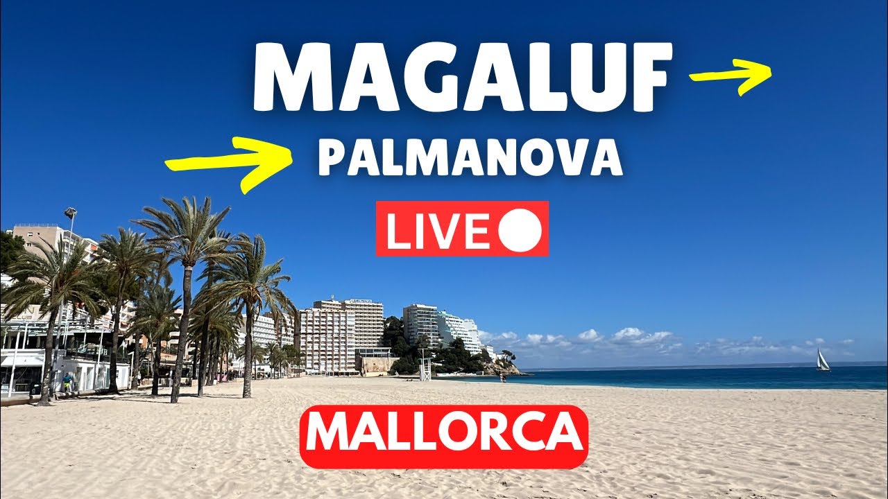 🔴 LIVE in Magaluf, Mallorca, Spain | 8 March 2026
