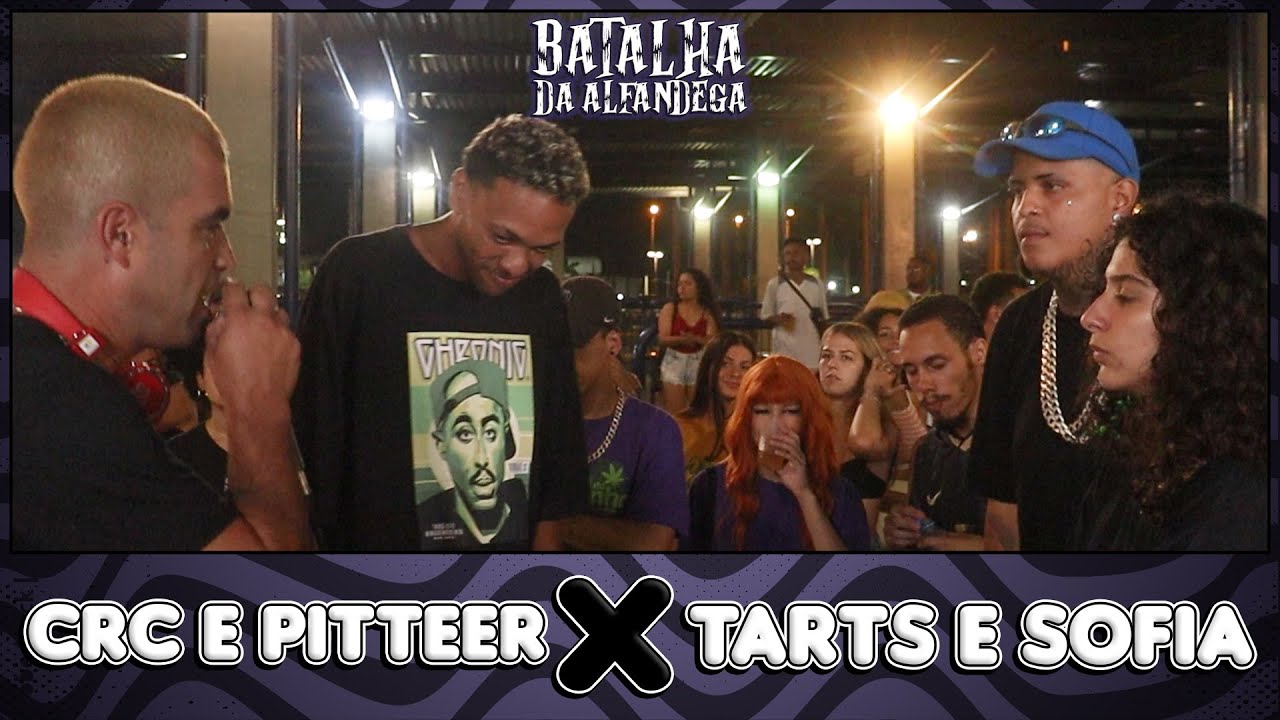BATALHA DA ALFÂNDEGA l CRC e PITTEER x TARTS e SOFIA l PRIMEIRA FASE
