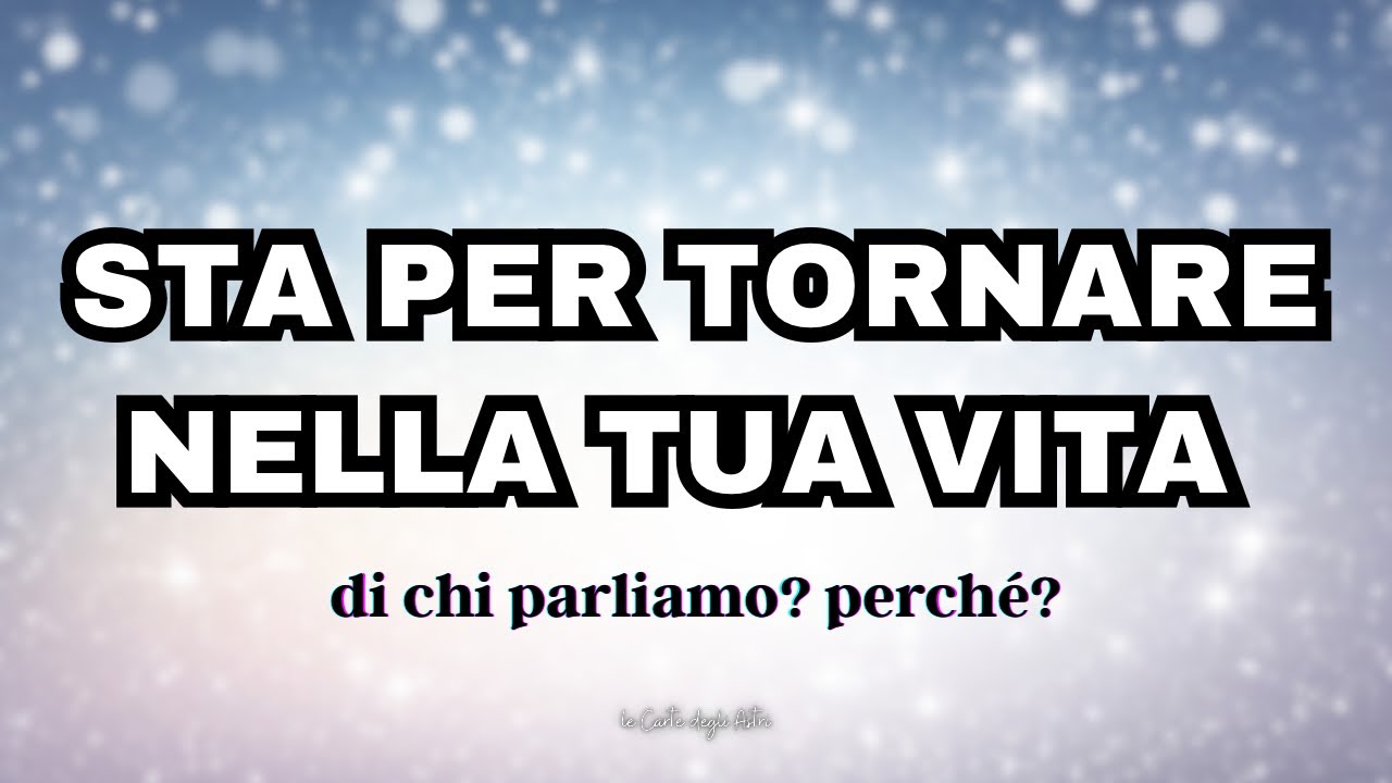 😍 STA TORNANDO NELLA TUA VITA! 🎁 Chi? Come? Perché? 🧡