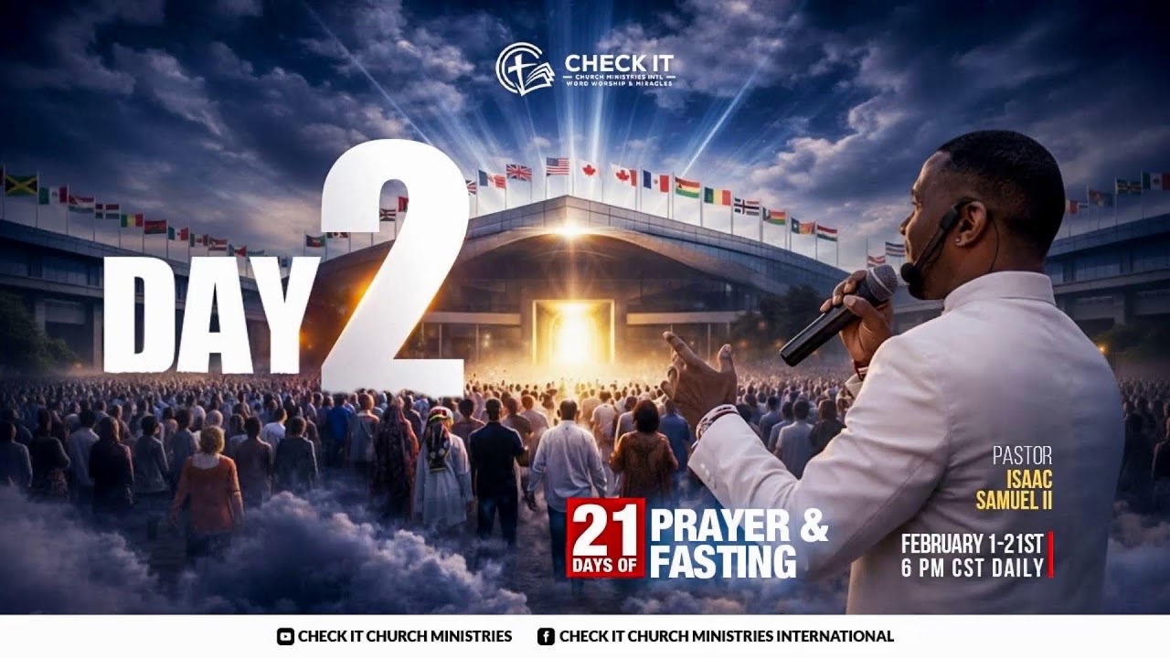 Day 2|21 Days of Prayer & Fasting Pastor Isaac Samuel II