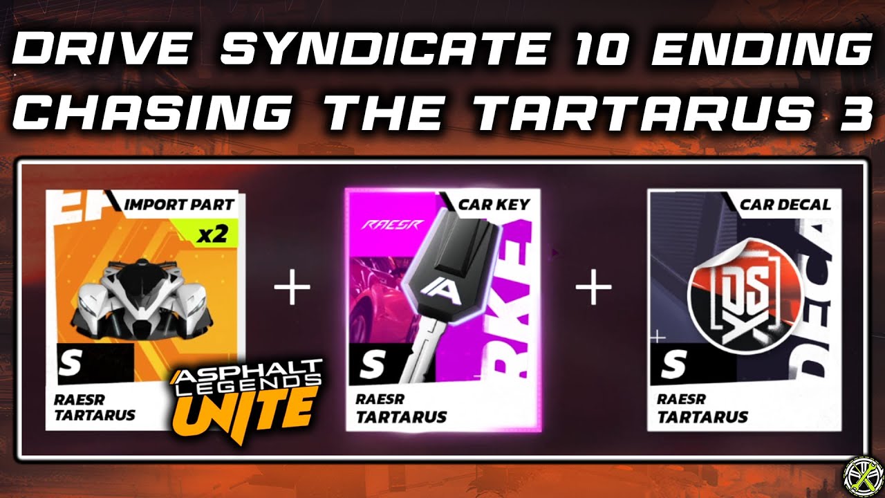 Asphalt Unite | Drive Syndicate 10 ENDING - Chasing the Tartarus 3