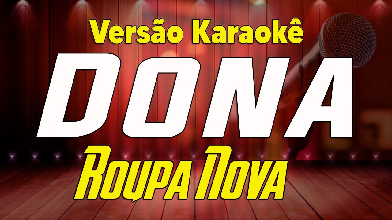 Roupa Nova - Dona - Karaok&ecirc;