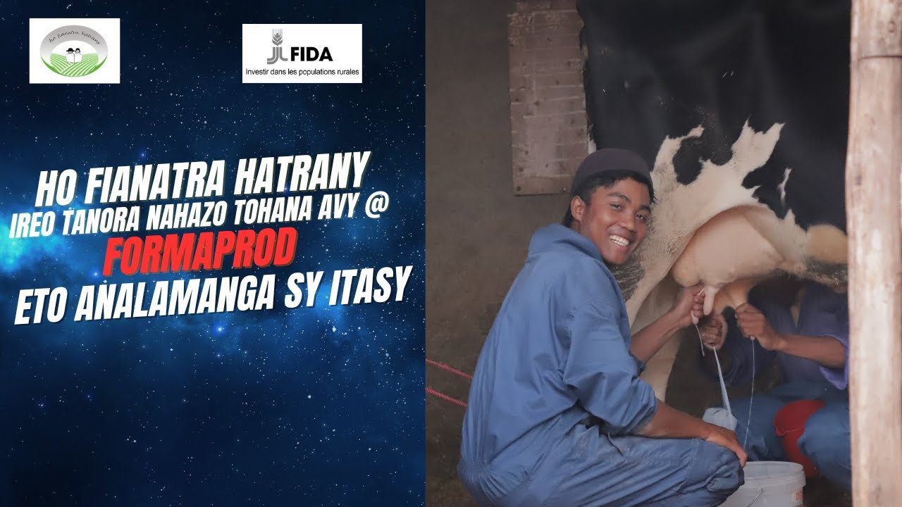 HO FIANATRA HATRANY IREO TANORA NAHAZO TOHANA AVY AMIN'NY FORMAPROD ETO ANALAMANGA SY ITASY