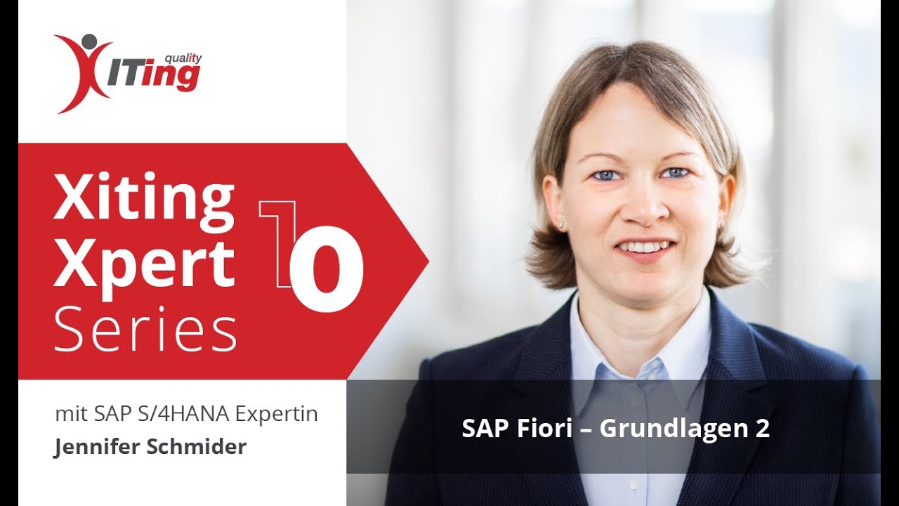 Was ist SAP Fiori? – Grundlagen TEIL 2 [Xiting Xpert#10 ]
