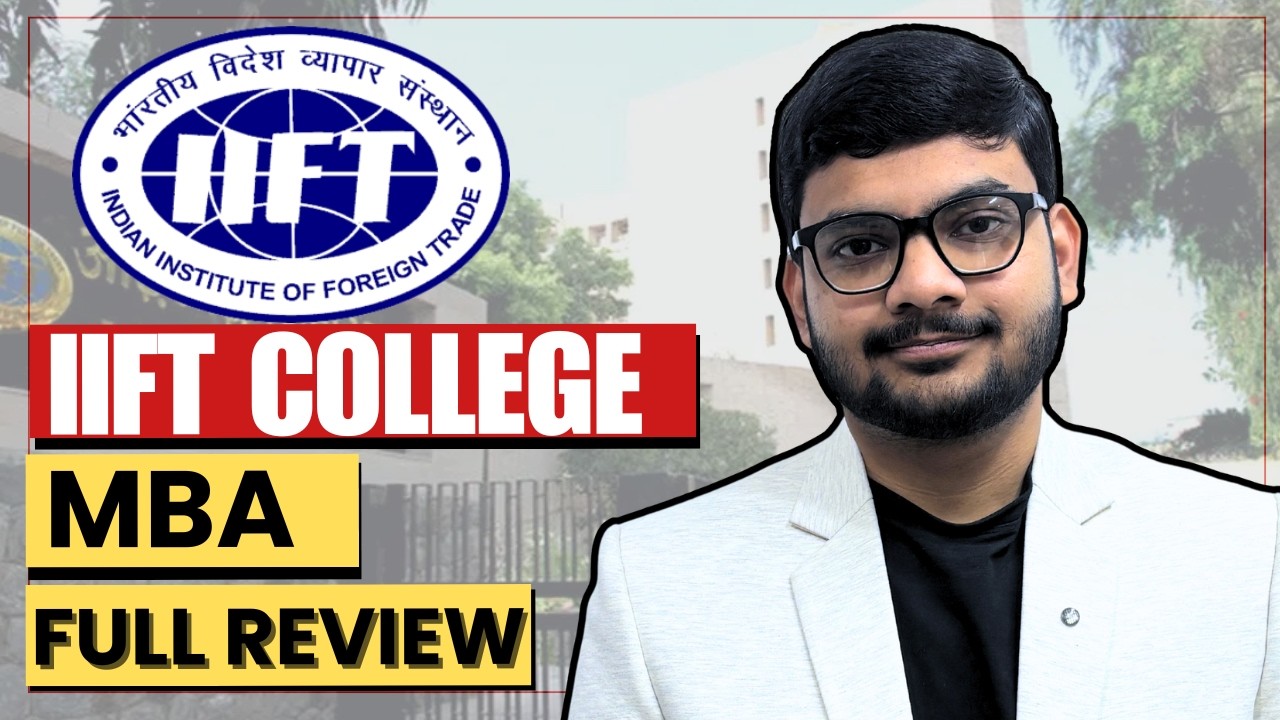 IIFT Delhi MBA (International Business) Full Review 2026 | Fees, Placements, CAT Cutoff | ROI
