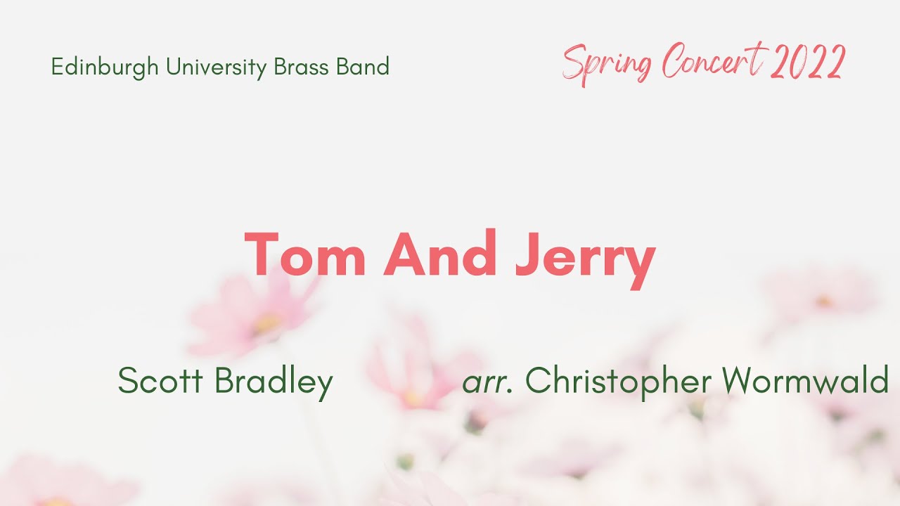 Tom and Jerry - Edinburgh University Brass Band