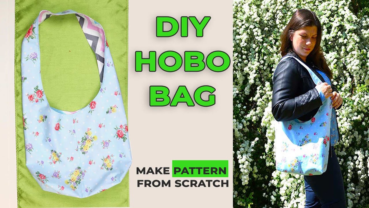 How to sew a Hobo Bag + Make Hobo Bag Pattern from Scratch