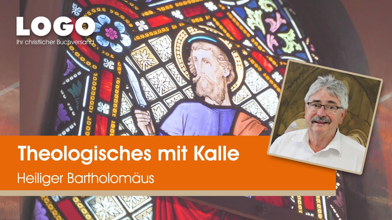 Heiliger Bartholom&auml;us ▶ Theologisches mit Kalle | LOGO Buchversand