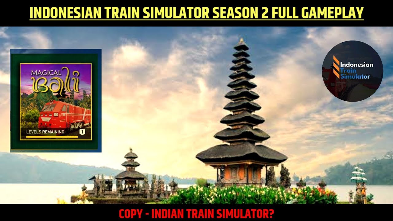 Magical Bali Indonesian Train Simulator Story Mode Season 2 Full Gameplay | RaGa