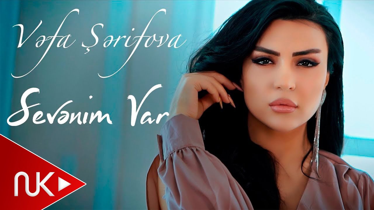 Vefa Serifova - Sevenim Var (Yeni Klip 2021)