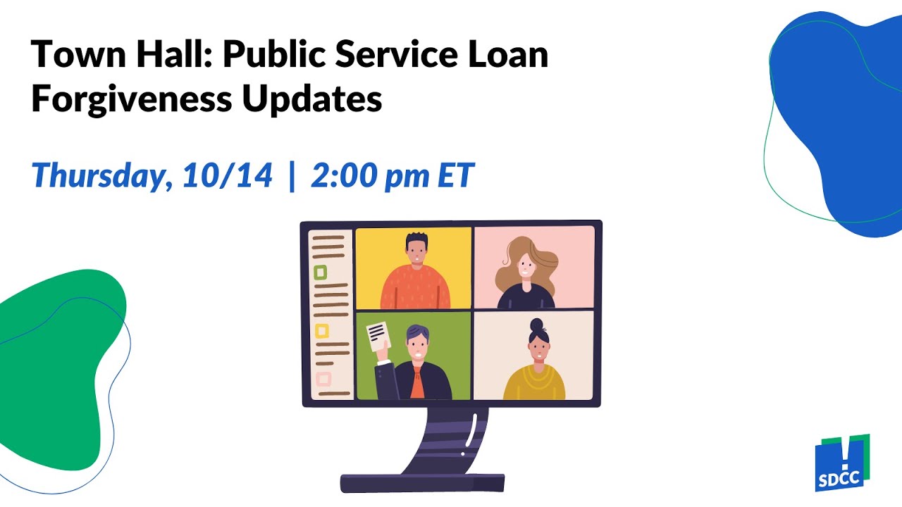 Town Hall: Public Service Loan Forgiveness Updates