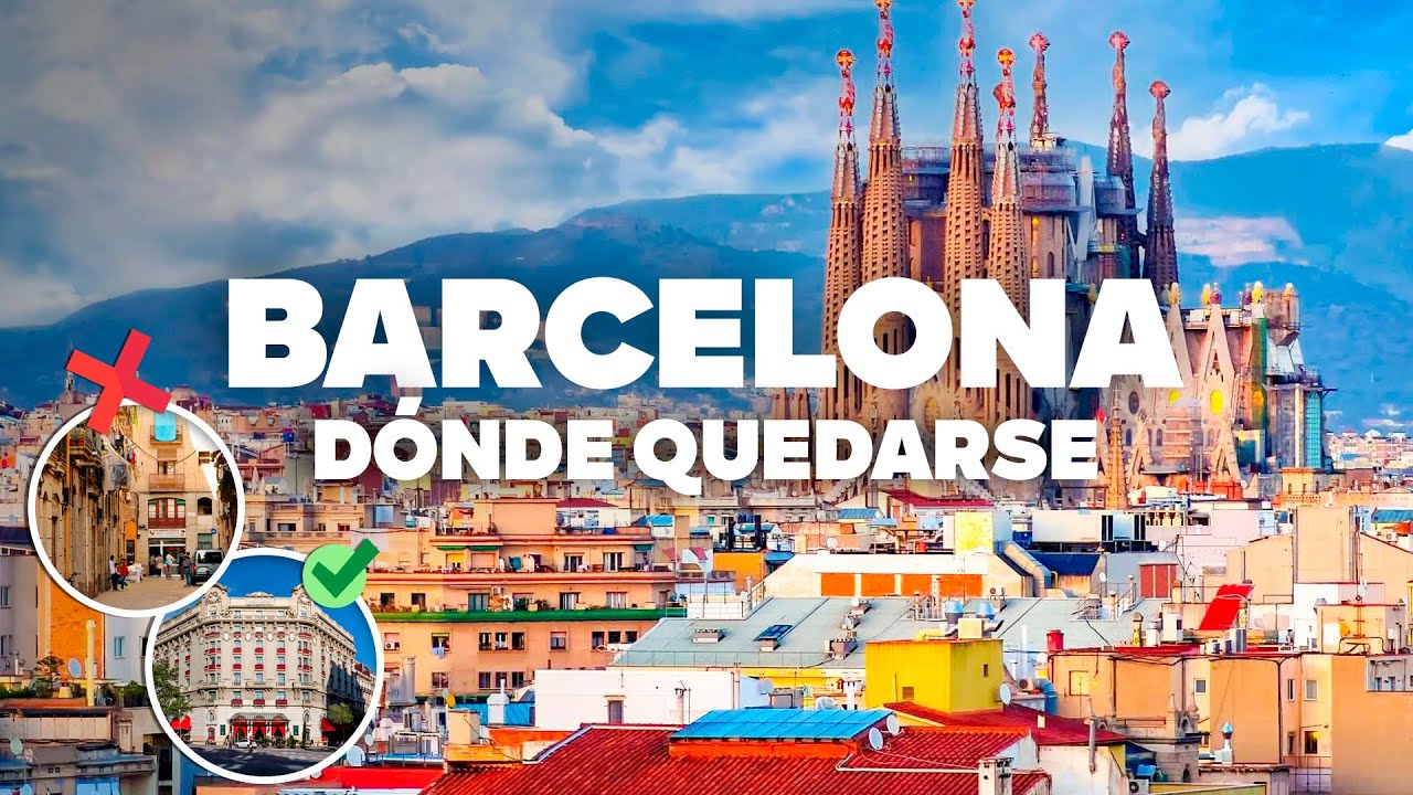 DÓNDE QUEDARSE EN BARCELONA! Mejores zonas y hoteles baratos!