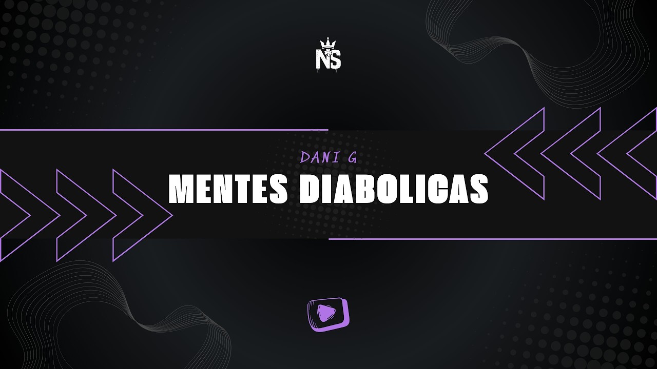 DANI G - MENTES DIABOLICAS [DIRECTED BY OREGXN] (OFFICIAL CLIP)