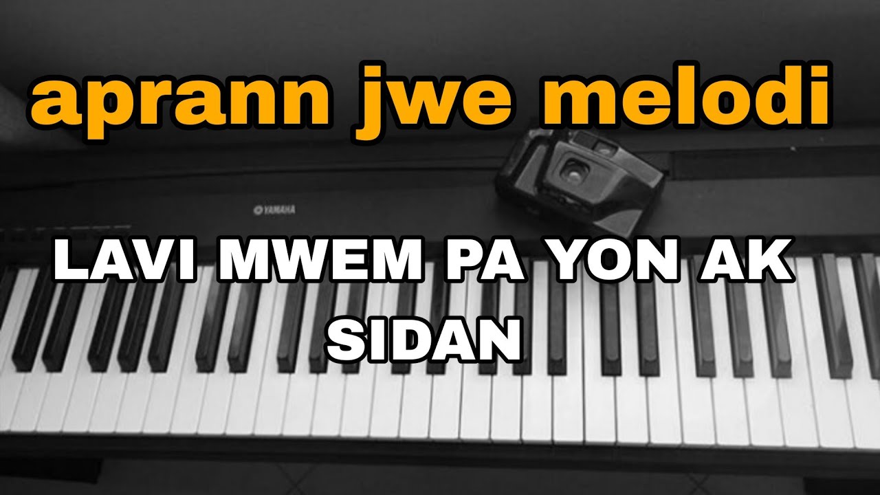 Aprann koman pou jwe melodi lavi mwen pa yon ak sidan