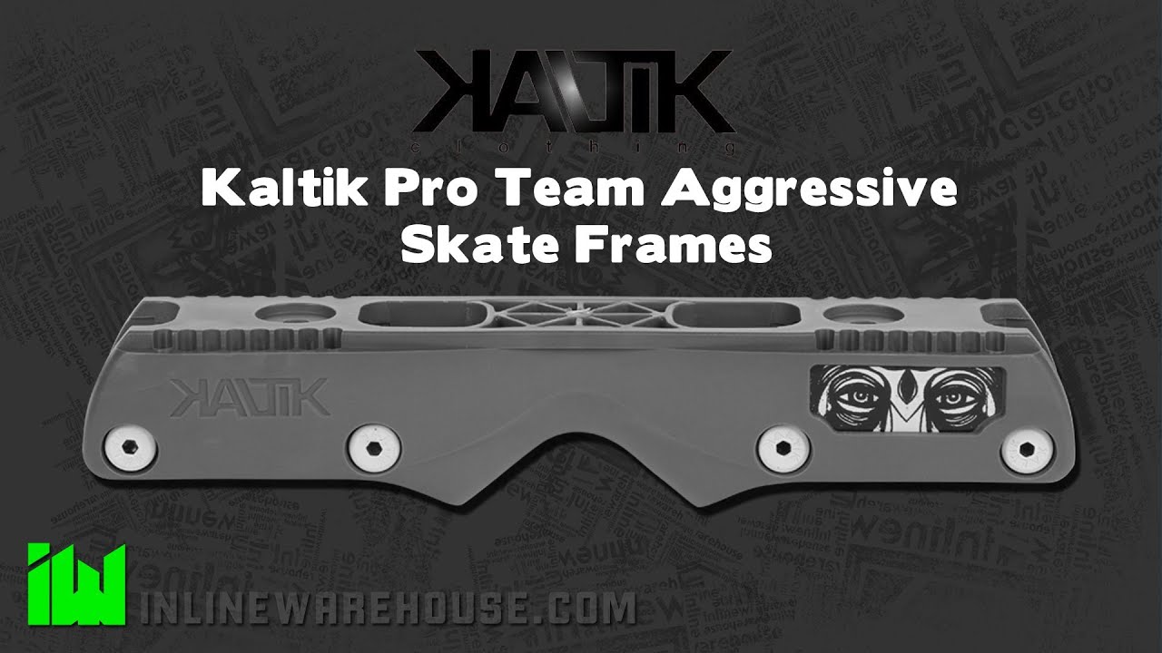 Kaltik Pro Team Aggressive Skate Frames