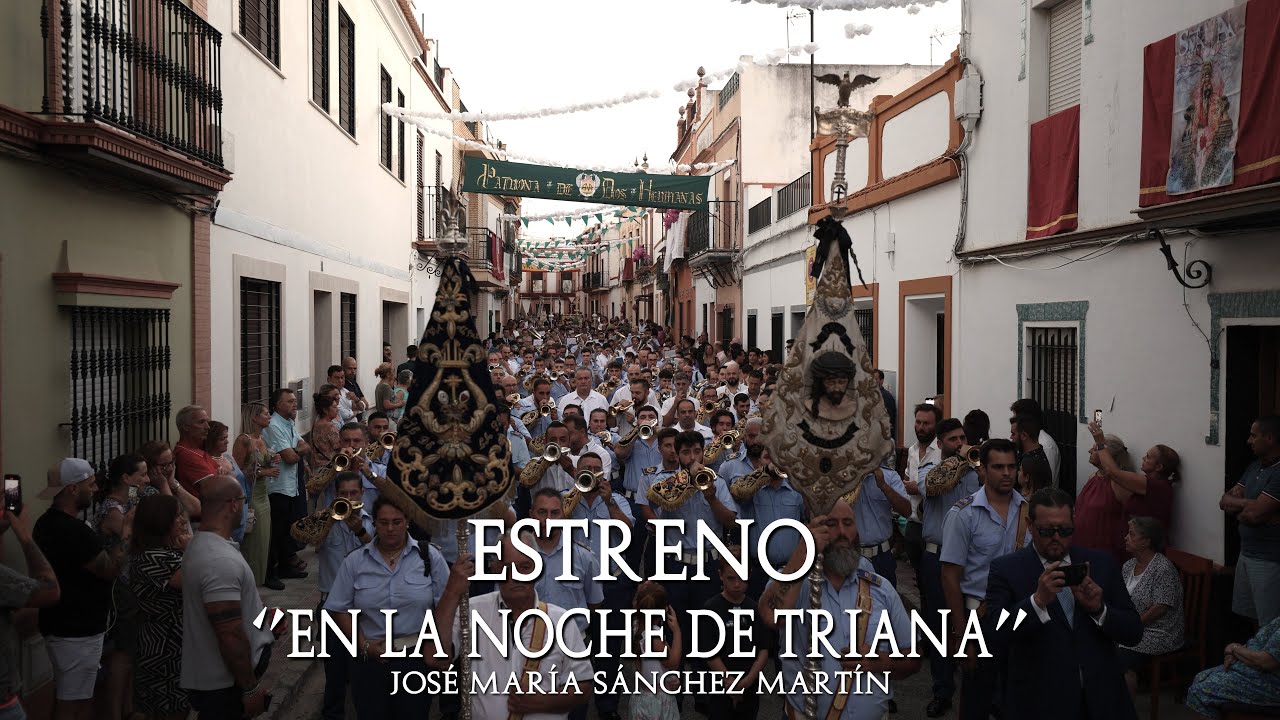 4K | En la Noche de Triana | Estreno 2023 Presentación al Pueblo