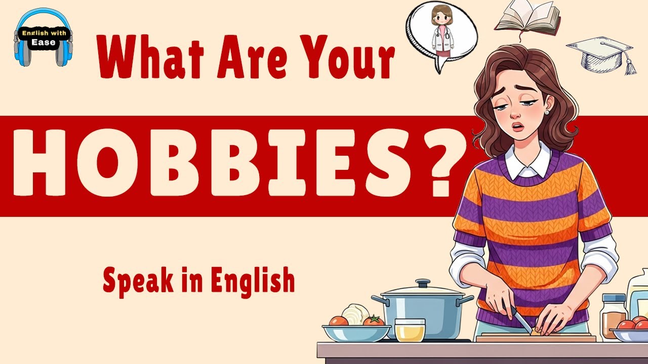 How to Talk About Your HOBBIES in English | HOBBIES Podcast  | Vocabulary & Idioms