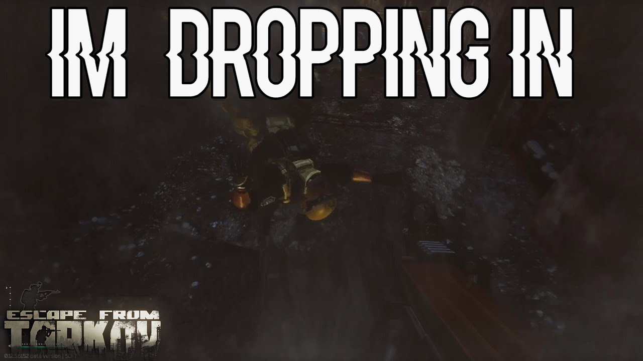I'm Dropping In - Escape From Tarkov