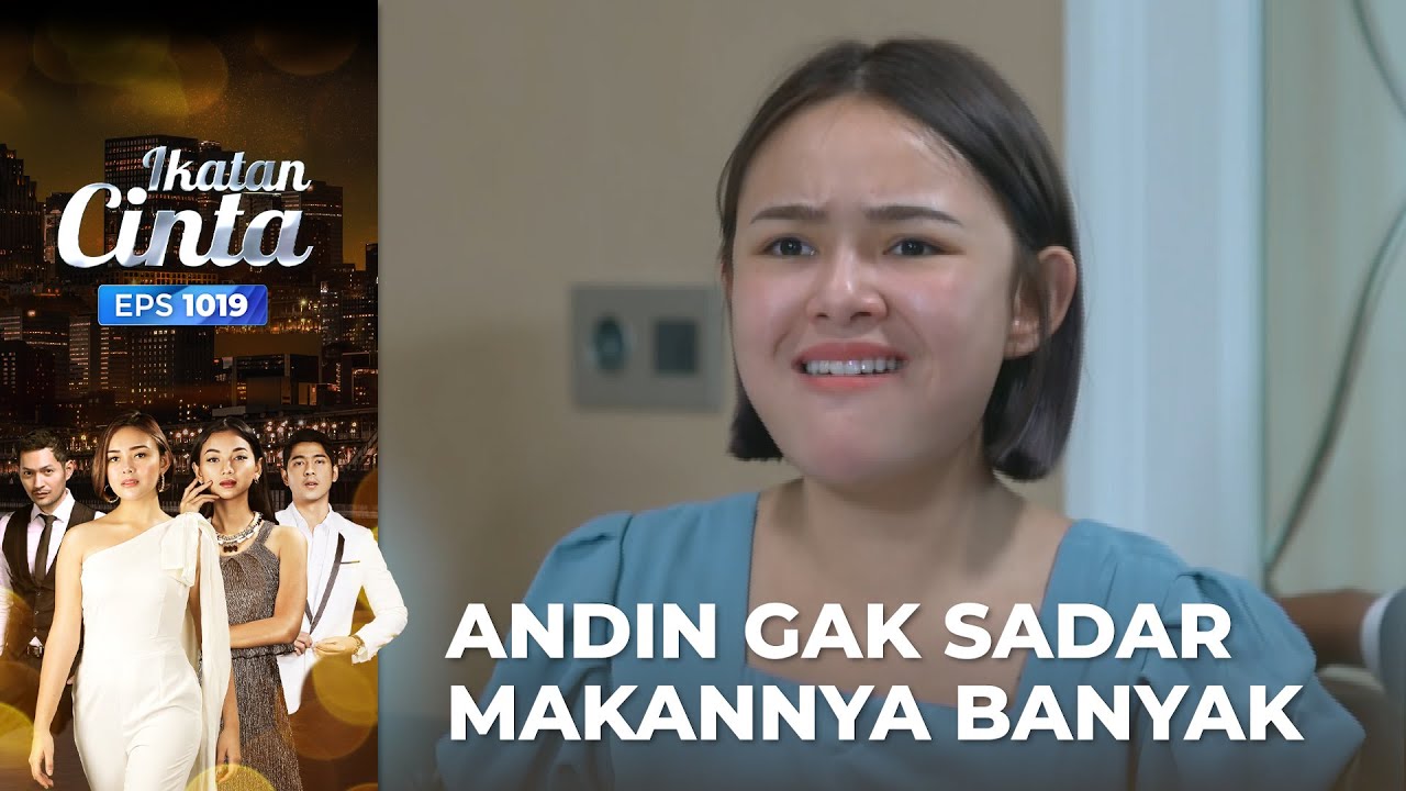 Hahaha Rakus!! Bumil Andin Makannya Banyak Banget | IKATAN CINTA | EPS.1019 (3/4)