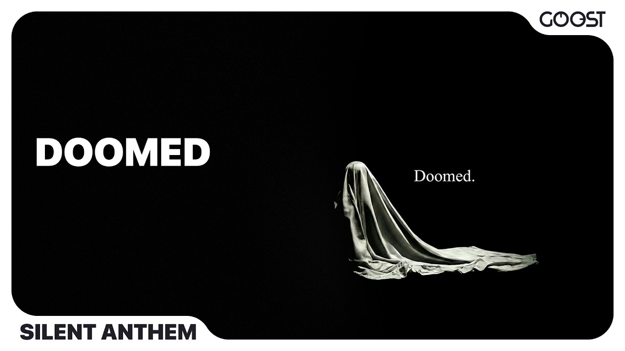 silent anthem - Doomed (Official Audio)