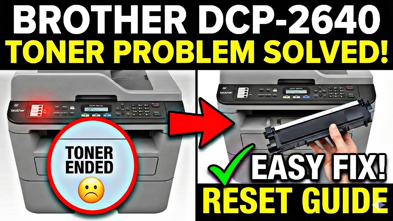 Brother DCP 2640 toner ended problem solve Just 1 minute