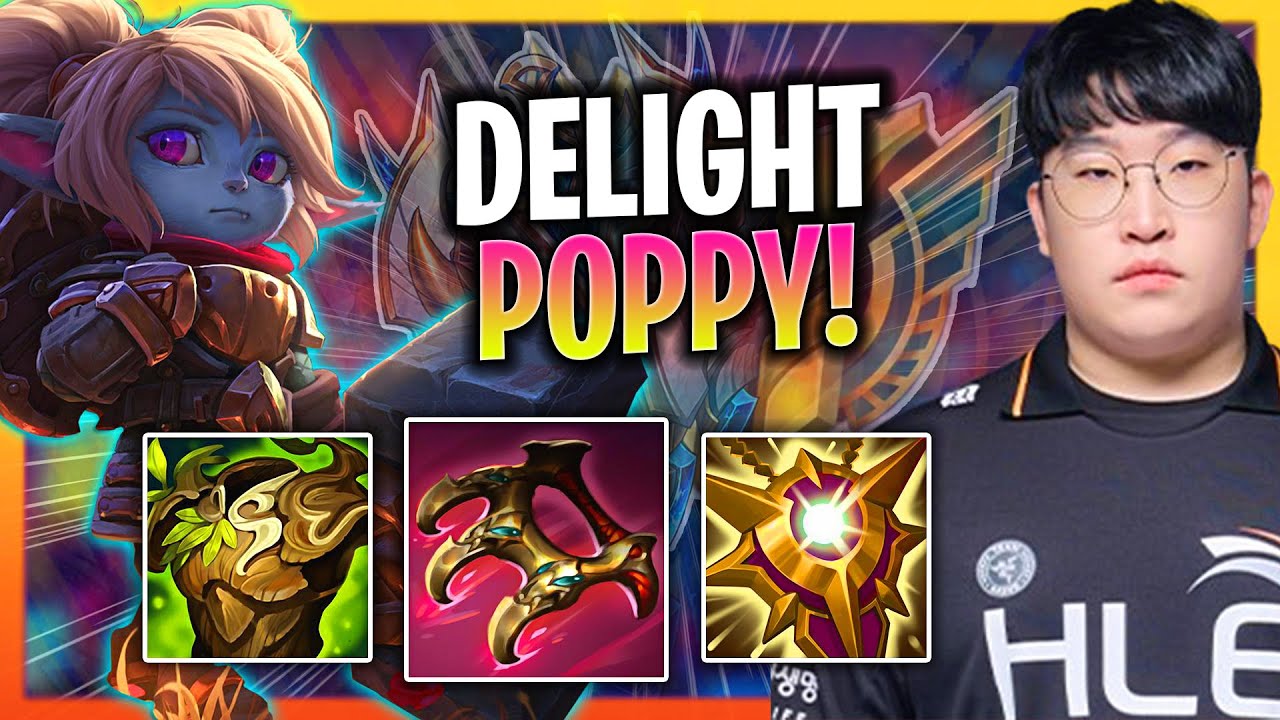 DELIGHT IS INSANE WITH POPPY! | HLE Delight Plays Poppy Support vs Karna!  Season 2024