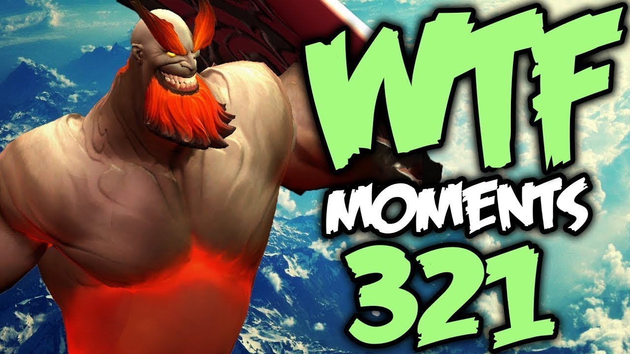 Dota 2 WTF Moments 321
