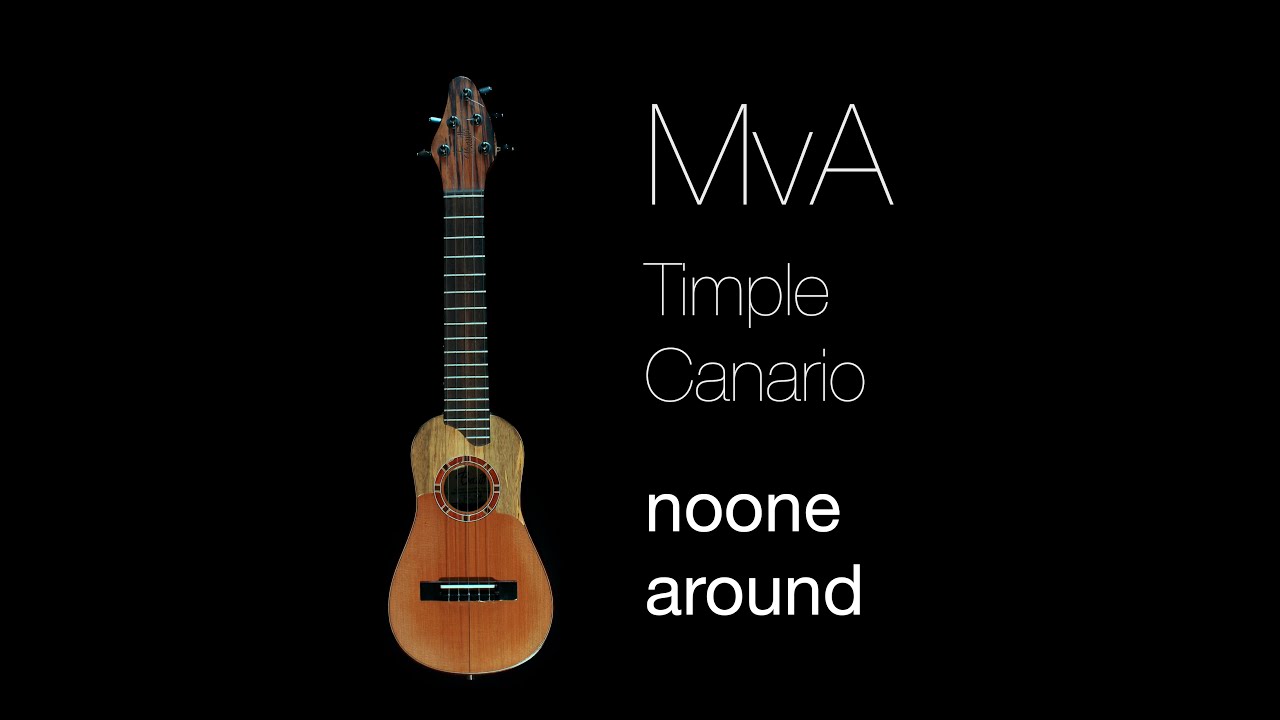 MvA - noone around (Timple Canario)