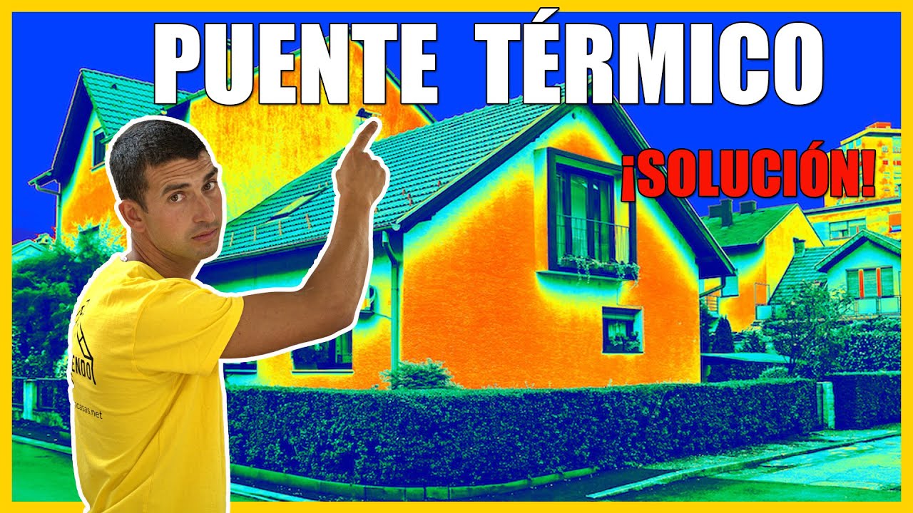 ¿QUE ES un PUENTE TÉRMICO?❄️☀️  Como EVITARLO en PAREDES, VENTANAS, INTERIORES, CANTOS DE FORJADO