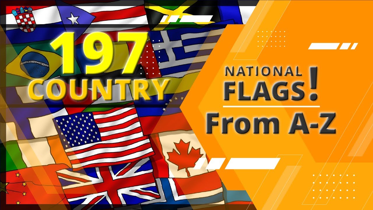 All 197 National FLAG's Alphabetical Order A-Z