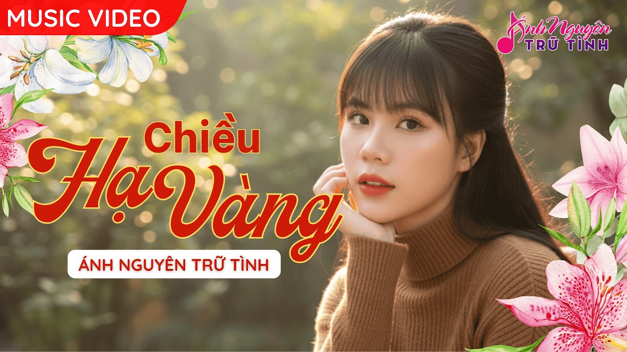 [MV MỚI] CHIỀU HẠ VÀNG - Ánh Nguyên Trữ Tình | Liên khúc nhạc phẩm trữ tình lãng mạn hay nhất 2026