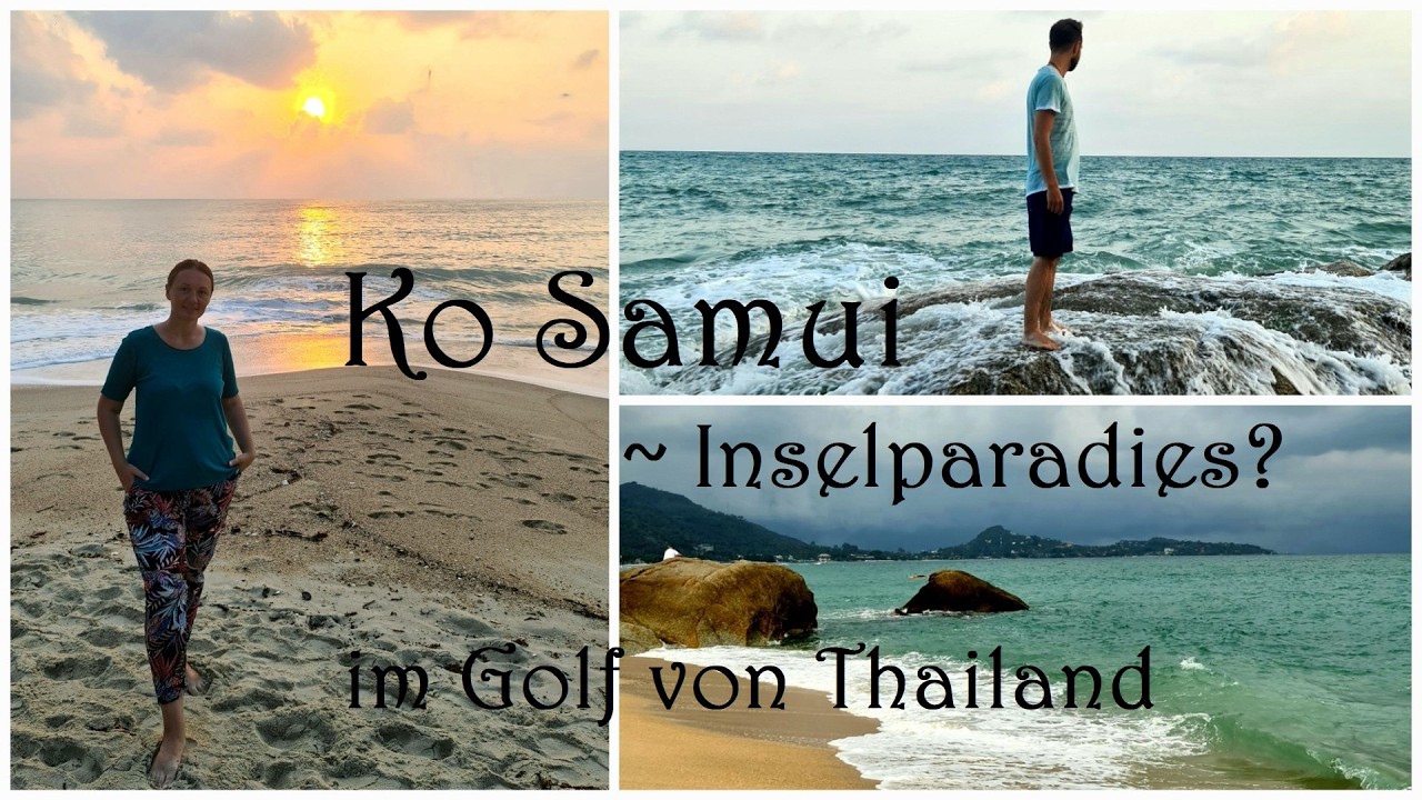 1 Woche Ko Samui, Lamai Beach ( Thailand Vlog - Weltreise-Station #17 )